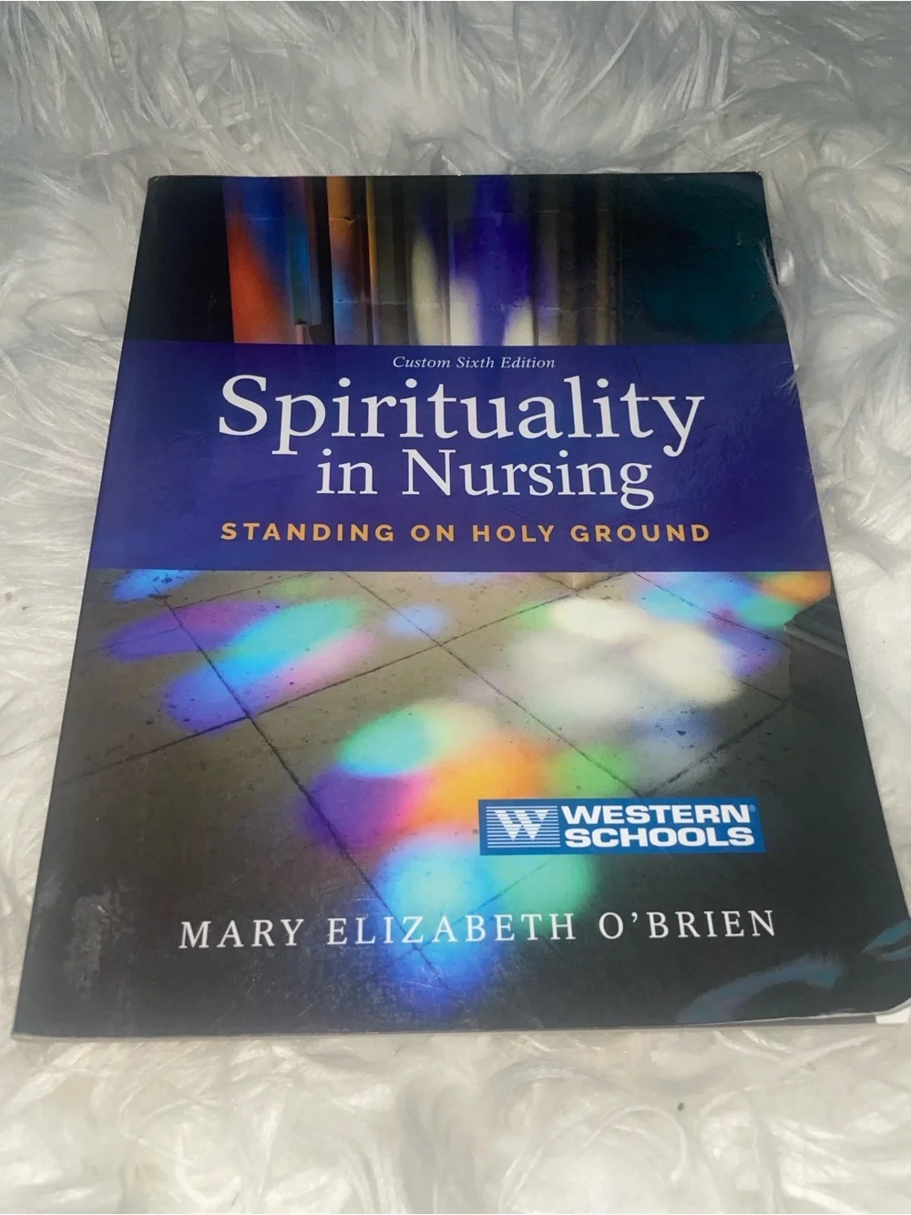 Spirituality in Nursing: Standing on Holy Ground